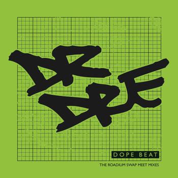 Dope Beat-The Roadium Swap Meet Mixes