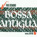 BOSSA ANTIGUA (REEDICIÓN) INCLUYE 2 TEMAS EXTRA