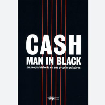 Casg. Man in Black. Su Propia Historia en Sus Propias Palabras