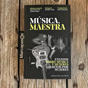 Música Maestra. Ensayos Sobre Música y Mujeres Escritos por Mujeres